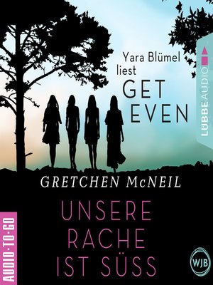 cover image of Get Even. Unsere Rache ist süß